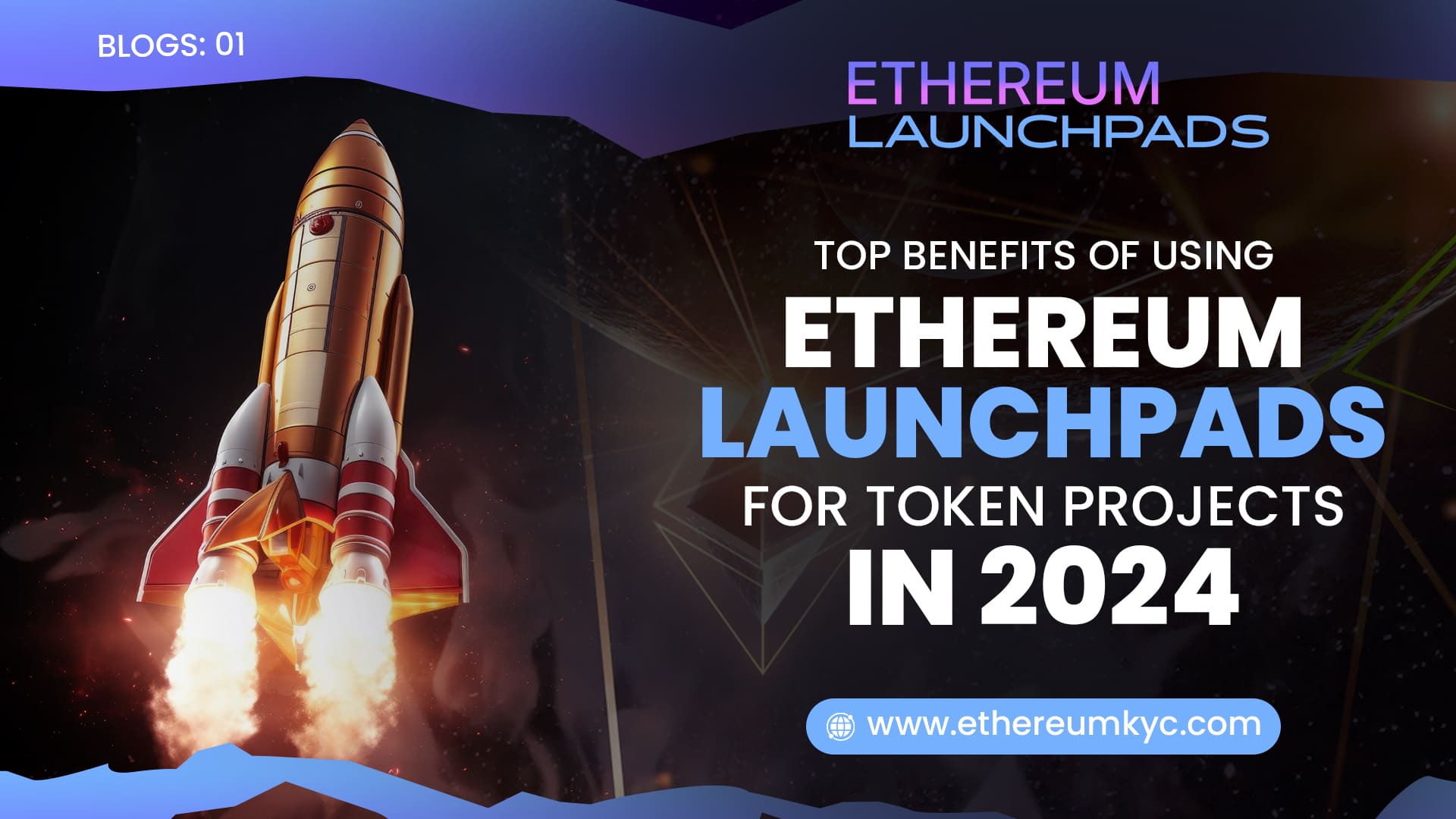 Top Benefits of Using Ethereum Launchpads for Token Projects in 2024