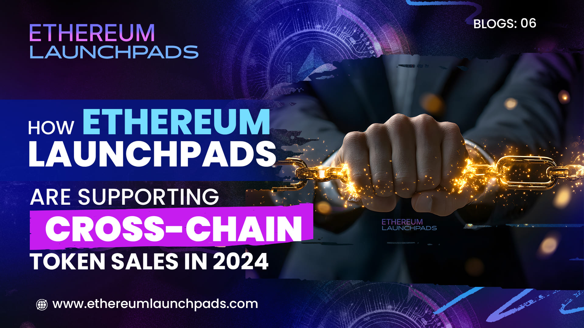 How Ethereum Launchpads Are Supporting Cross-Chain Token Sales in 2024