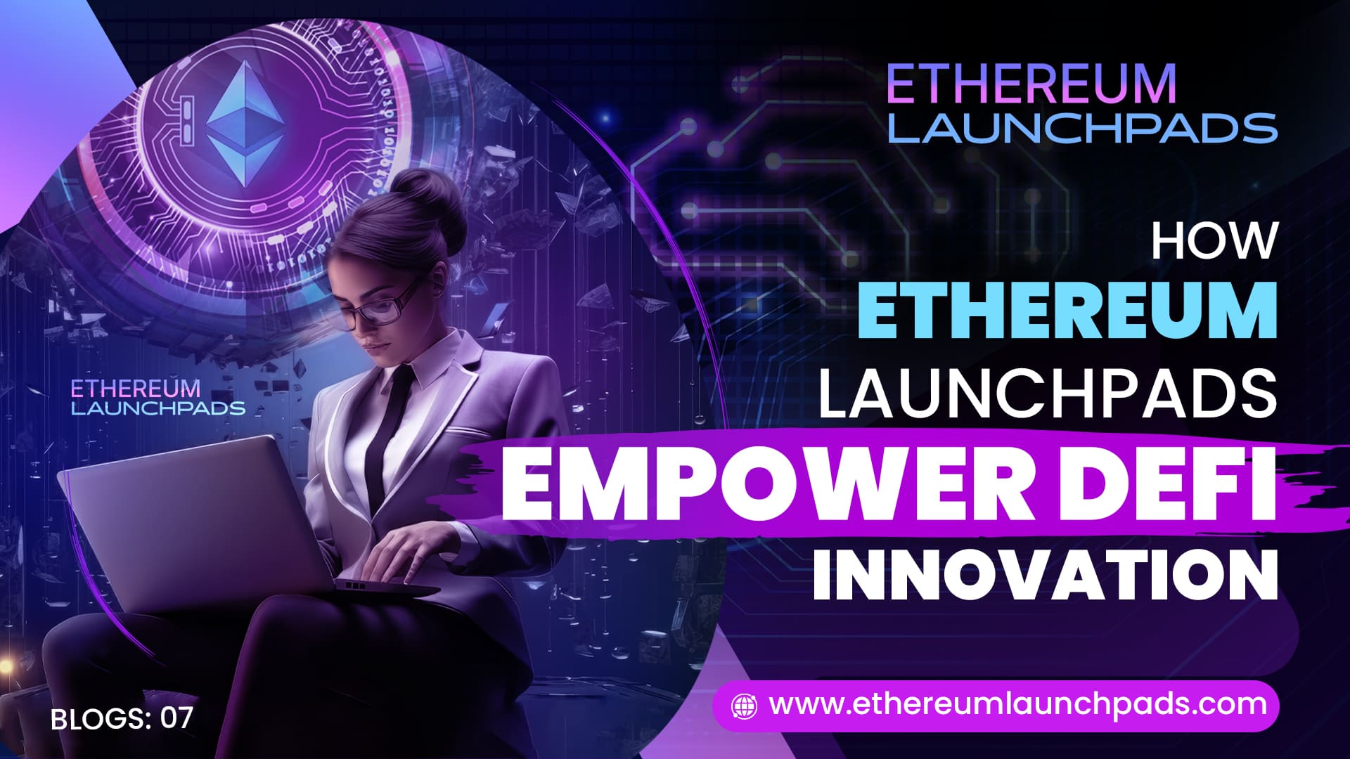 How Ethereum Launchpads Empower DeFi Innovation