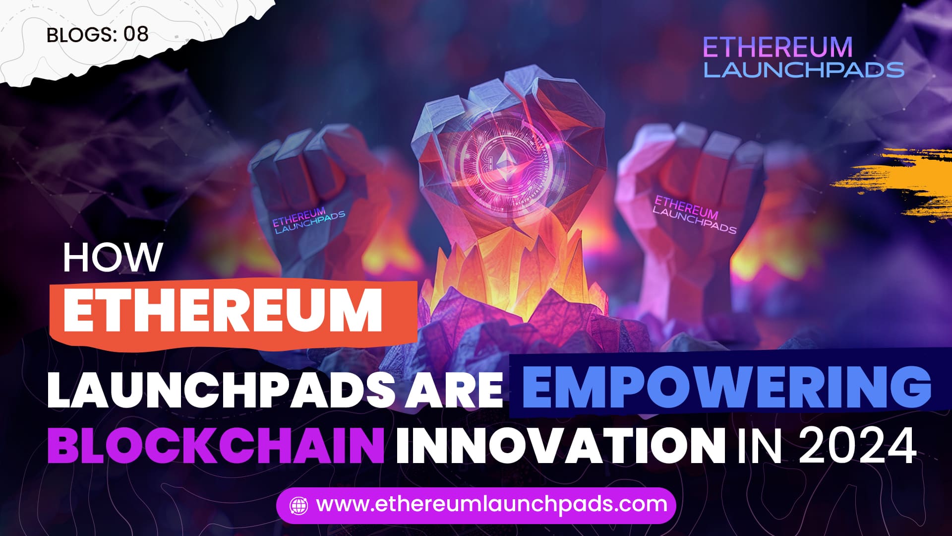 How Ethereum Launchpads are Empowering Blockchain Innovation in 2024