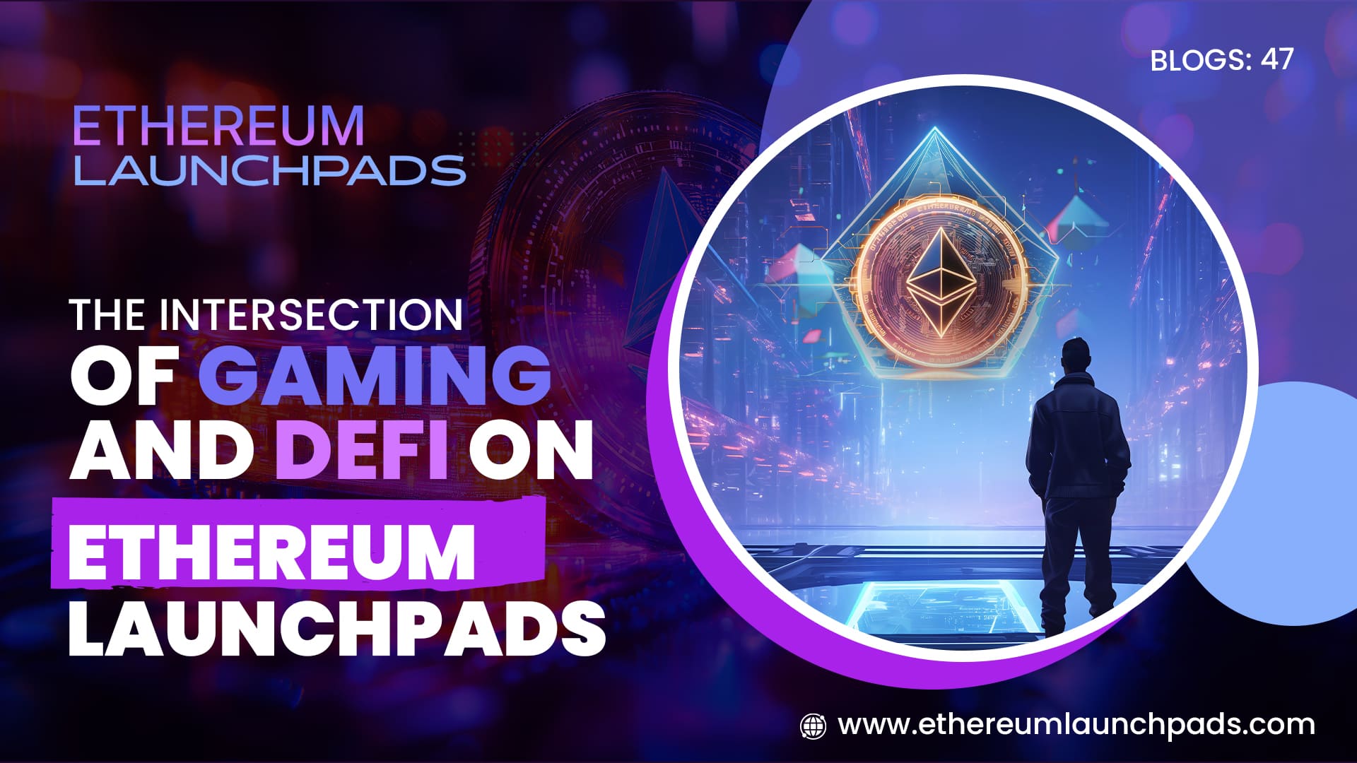 The Intersection of Gaming and DeFi on Ethereum Launchpads